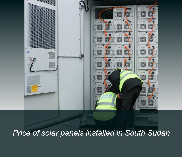 Price of solar panels installed in South Sudan