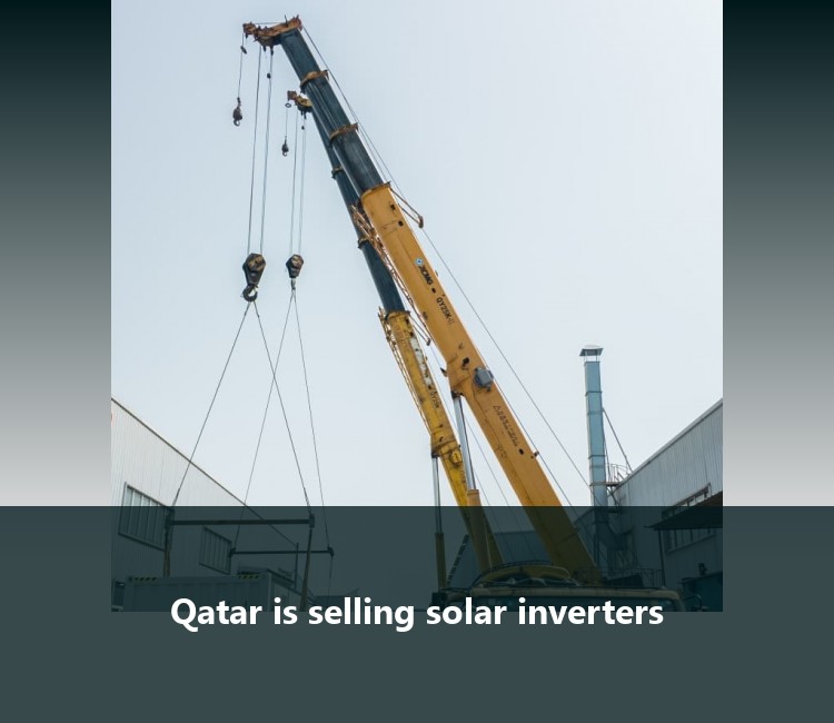 Qatar is selling solar inverters