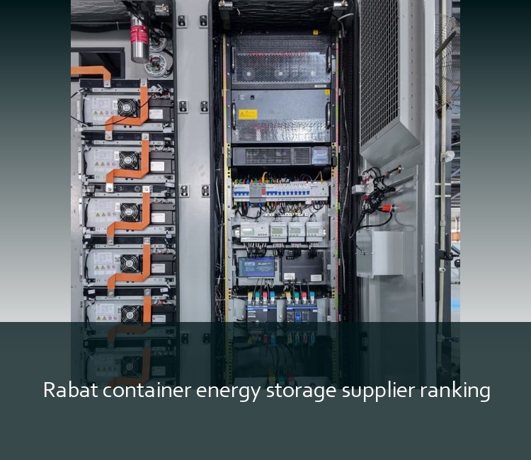 Rabat container energy storage supplier ranking