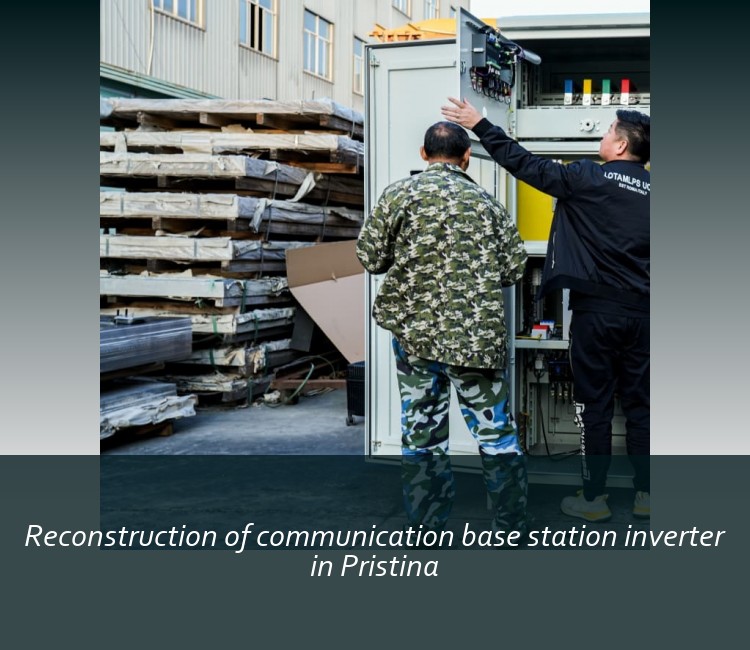 Reconstruction of communication base station inverter in Pristina