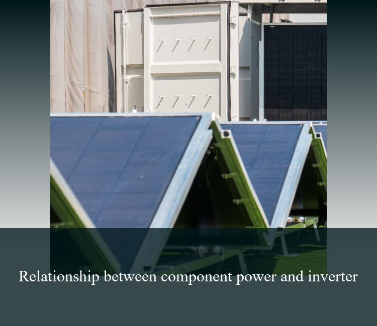 Relationship between component power and inverter