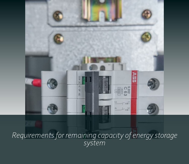 Requirements for remaining capacity of energy storage system
