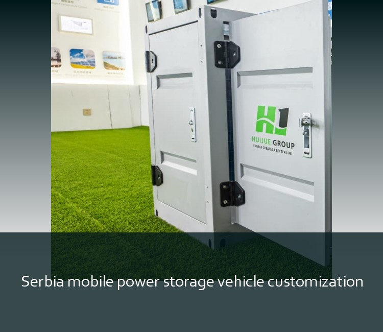 Serbia mobile power storage vehicle customization
