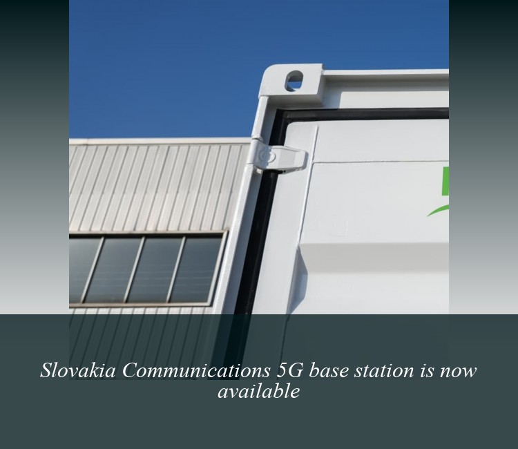 Slovakia Communications 5G base station is now available