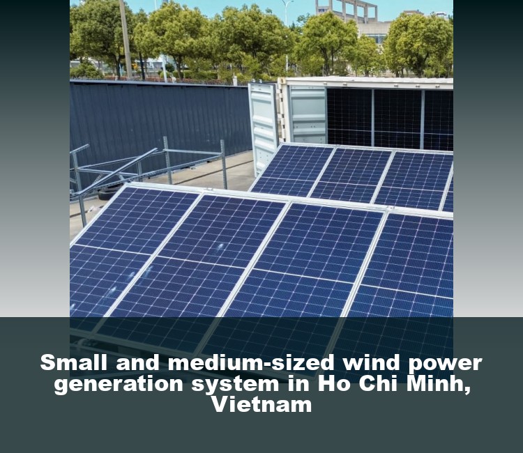 Small and medium-sized wind power generation system in Ho Chi Minh, Vietnam