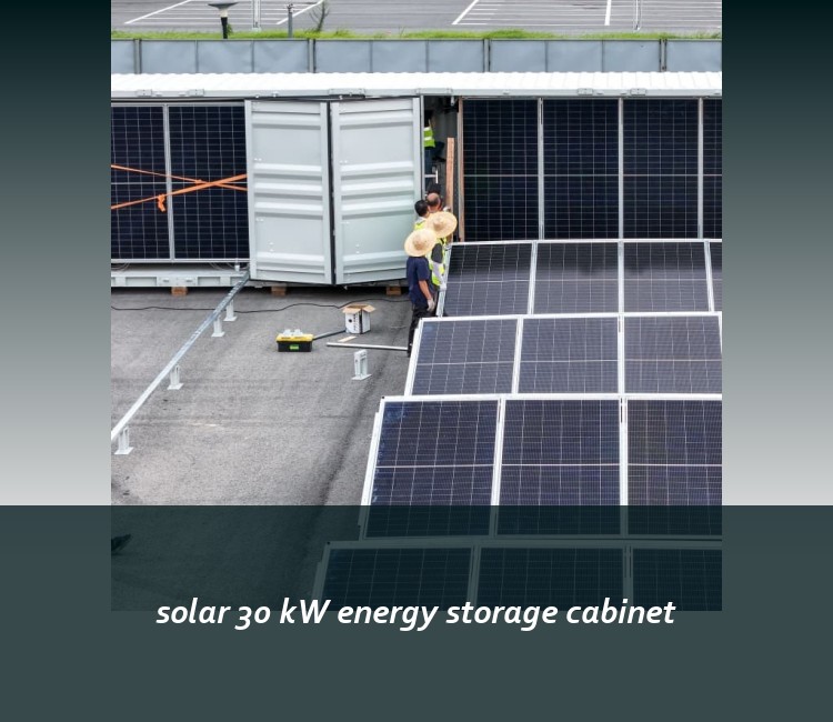 solar 30 kW energy storage cabinet