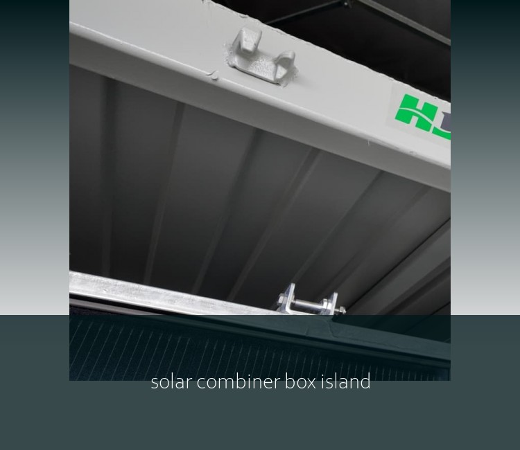 solar combiner box island