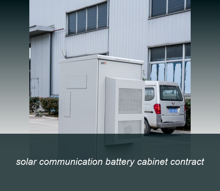 solar communication battery cabinet contract