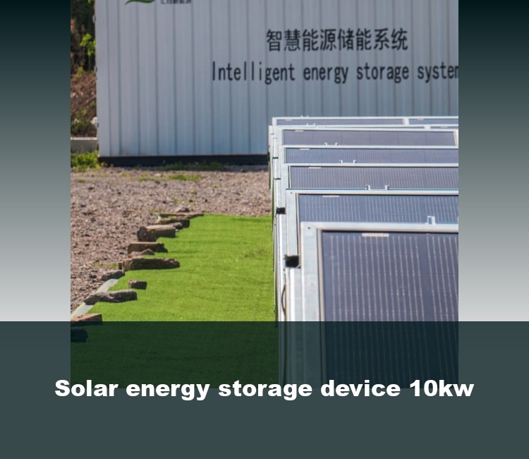 Solar energy storage device 10kw
