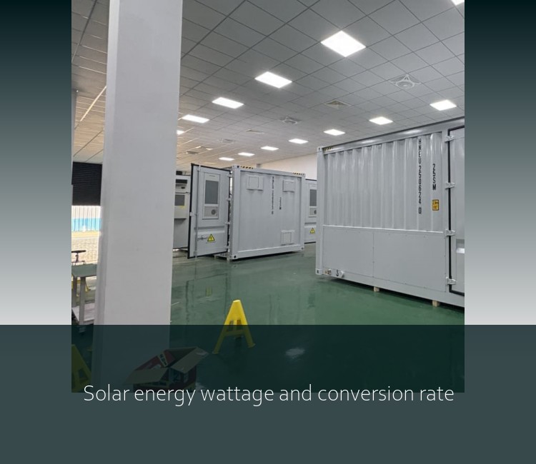 Solar energy wattage and conversion rate