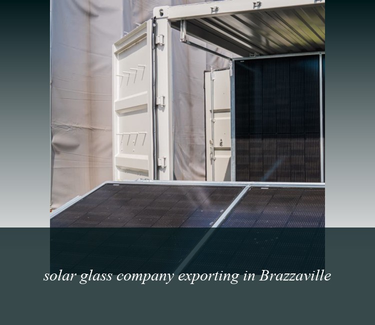 solar glass company exporting in Brazzaville