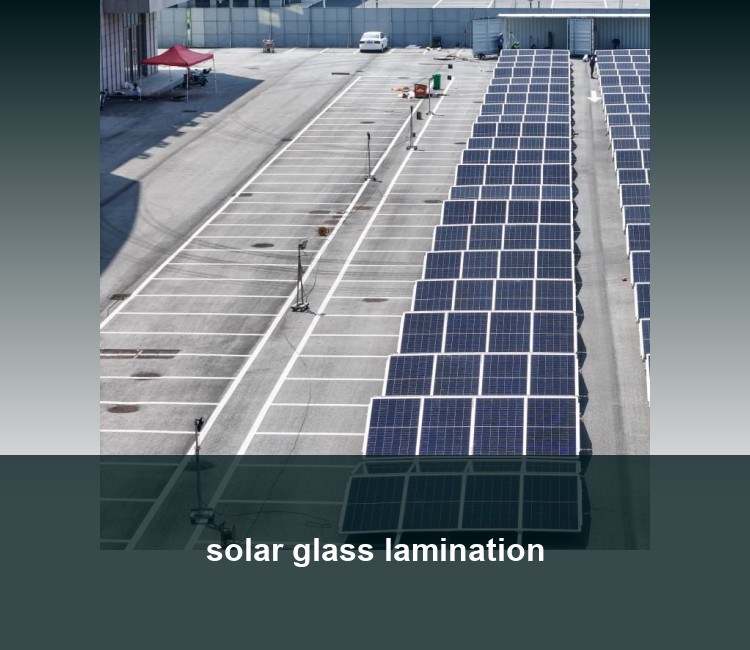 solar glass lamination