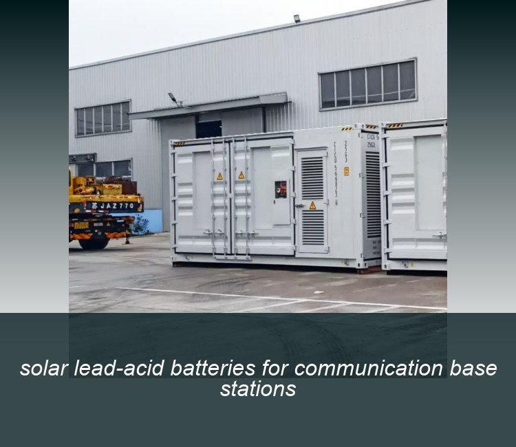 solar lead-acid batteries for communication base stations