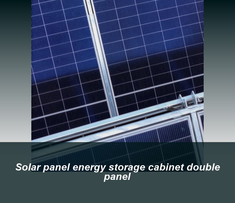 Solar panel energy storage cabinet double panel