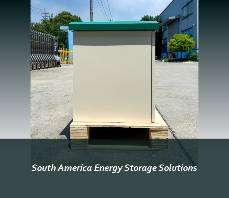 South America Energy Storage Solutions
