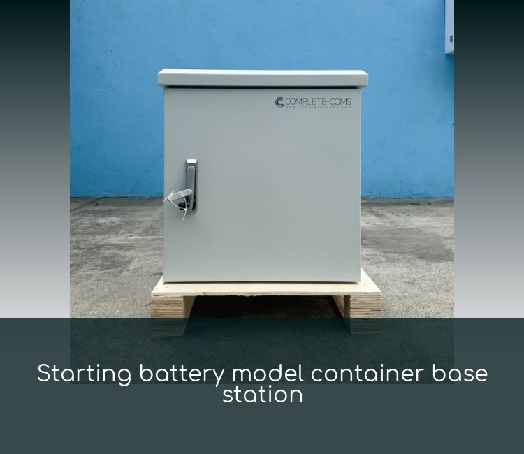 Starting battery model container base station