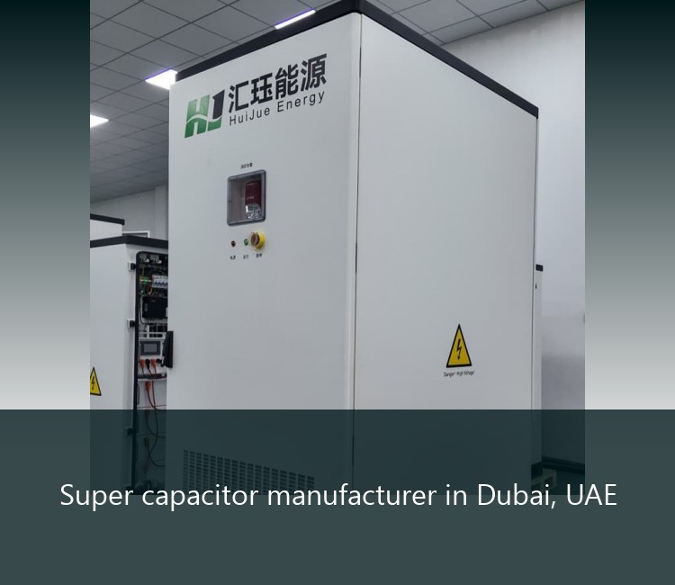 Super capacitor manufacturer in Dubai, UAE