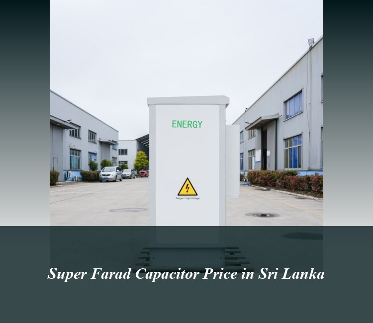 Super Farad Capacitor Price in Sri Lanka