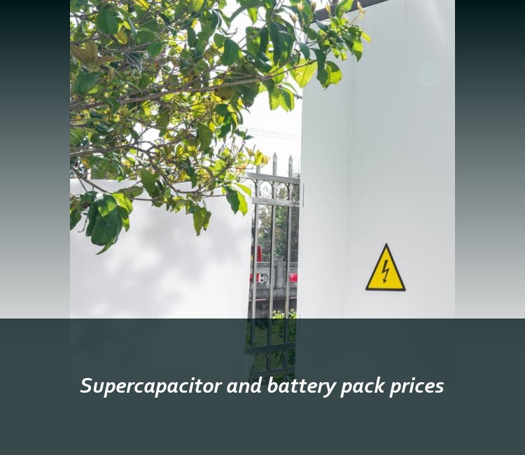 Supercapacitor and battery pack prices