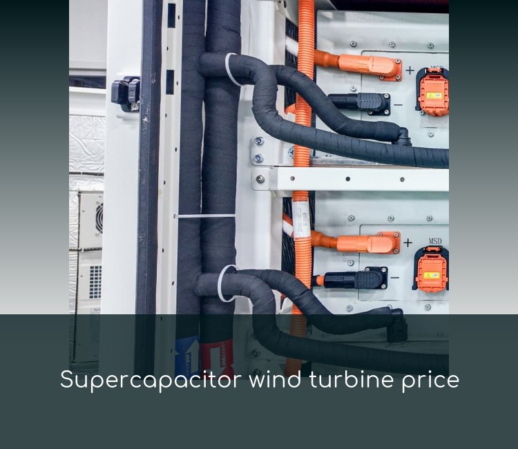 Supercapacitor wind turbine price