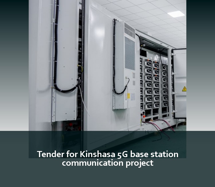 Tender for Kinshasa 5G base station communication project