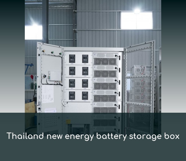 Thailand new energy battery storage box