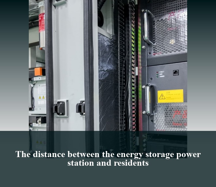 The distance between the energy storage power station and residents