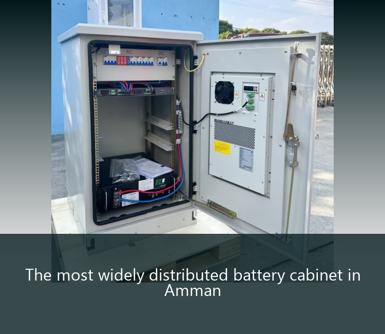The most widely distributed battery cabinet in Amman