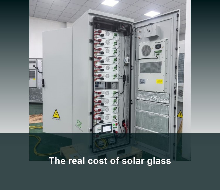 The real cost of solar glass