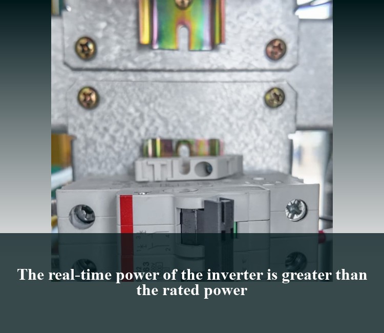 The real-time power of the inverter is greater than the rated power