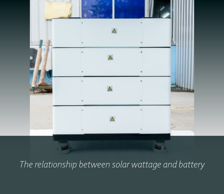 The relationship between solar wattage and battery