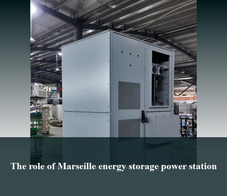 The role of Marseille energy storage power station
