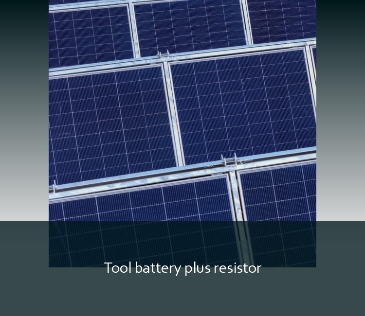 Tool battery plus resistor