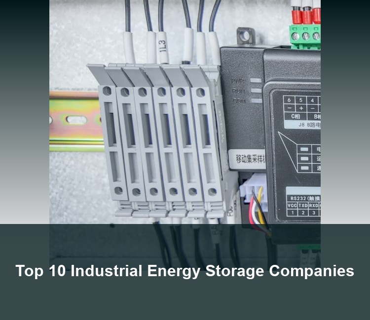 Top 10 Industrial Energy Storage Companies