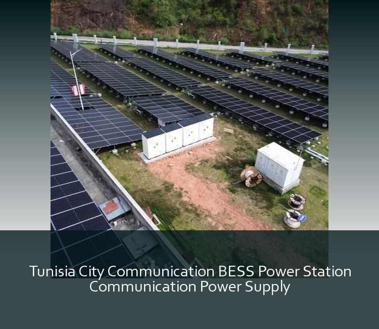 Tunisia City Communication BESS Power Station Communication Power Supply
