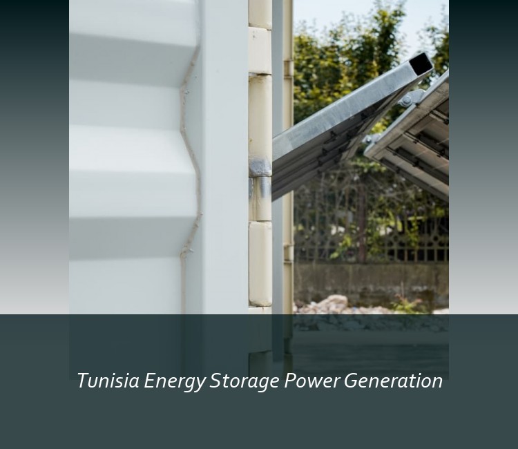 Tunisia Energy Storage Power Generation
