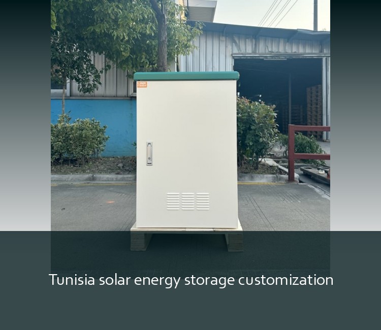 Tunisia solar energy storage customization