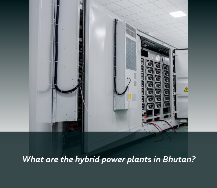 What are the hybrid power plants in Bhutan?