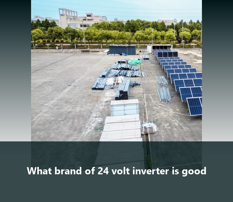 What brand of 24 volt inverter is good