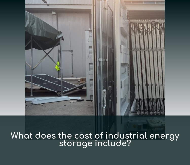 What does the cost of industrial energy storage include?