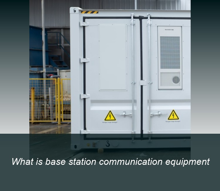 What is base station communication equipment