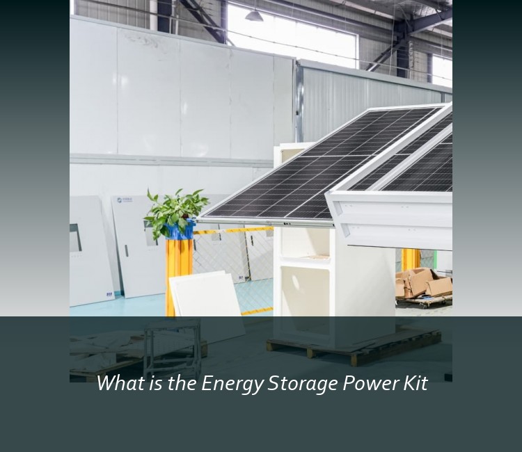 What is the Energy Storage Power Kit