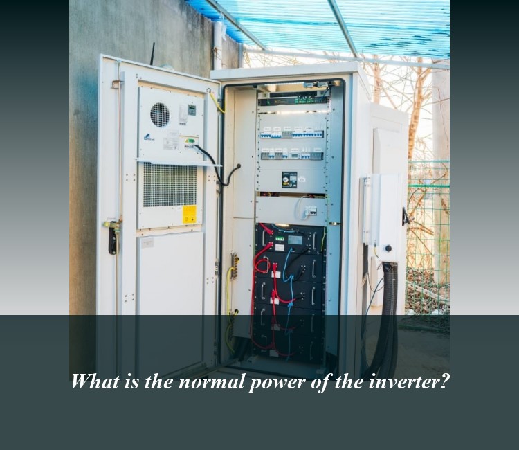What is the normal power of the inverter?