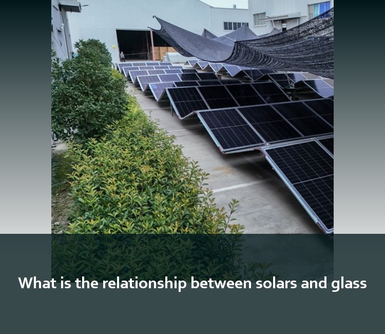 What is the relationship between solars and glass