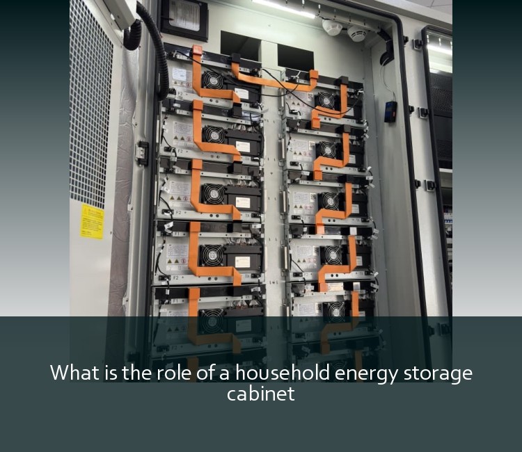 What is the role of a household energy storage cabinet