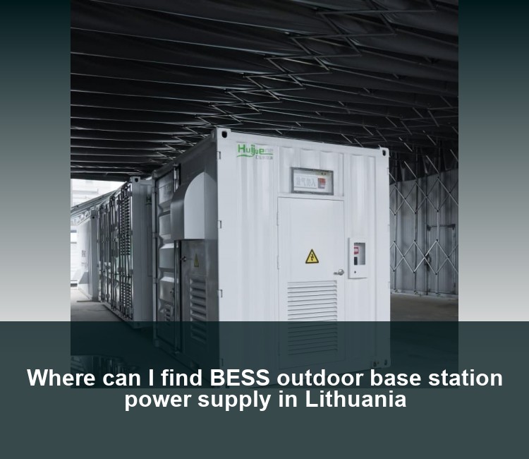 Where can I find BESS outdoor base station power supply in Lithuania