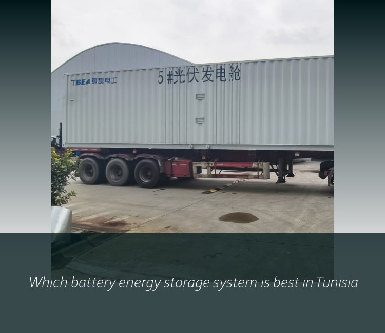 Which battery energy storage system is best in Tunisia