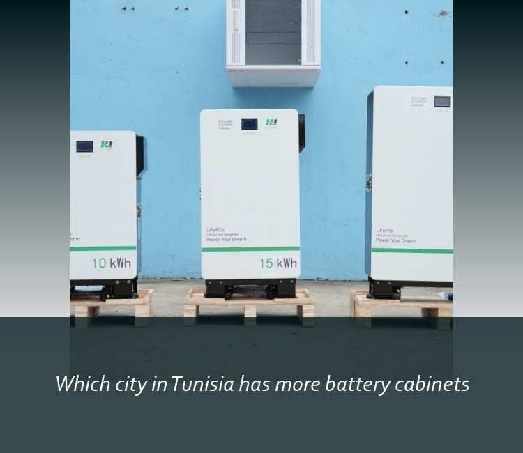Which city in Tunisia has more battery cabinets