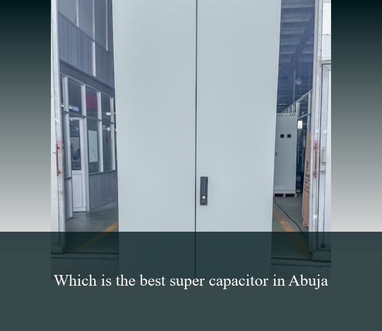 Which is the best super capacitor in Abuja