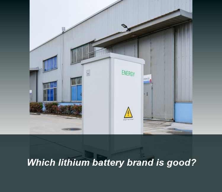 Which lithium battery brand is good?